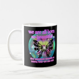 Beautiful Butterfly Mug, Inspirational Quote Coffee Mug