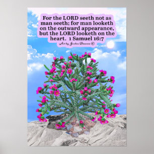 Beautiful Cactus Scripture Poster 1 Samuel 16:7