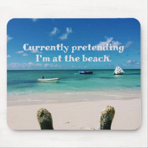 Beautiful Caribbean Island Humourous Quote Mouse Mat