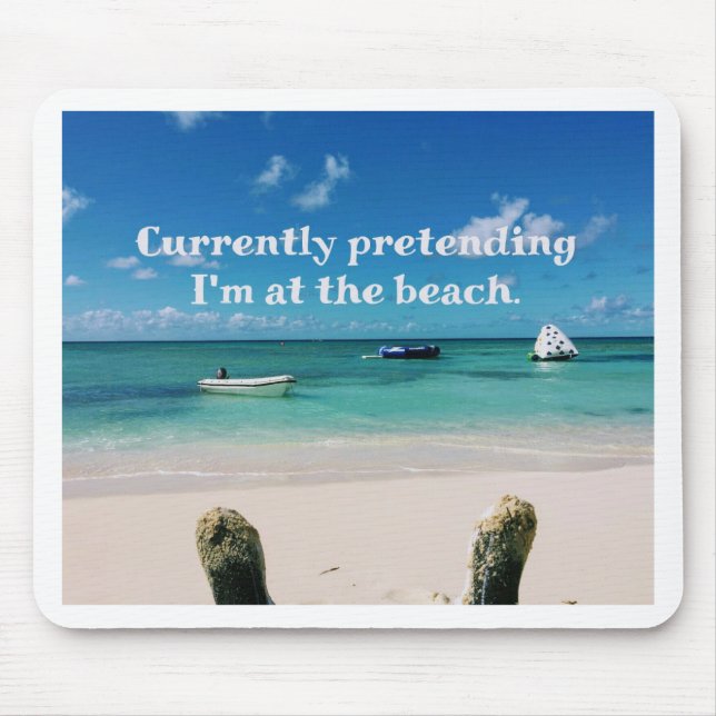 Beautiful Caribbean Waters Humourous Quote Mouse Mat (Front)