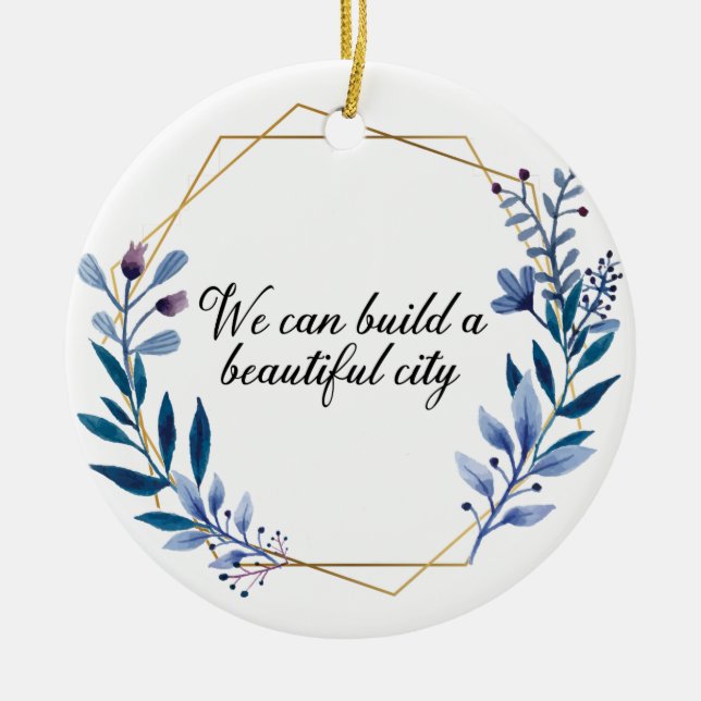 Beautiful City Godspell quote ornament (Front)