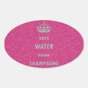 Beautiful cool girly save water drink champagne cr oval sticker
