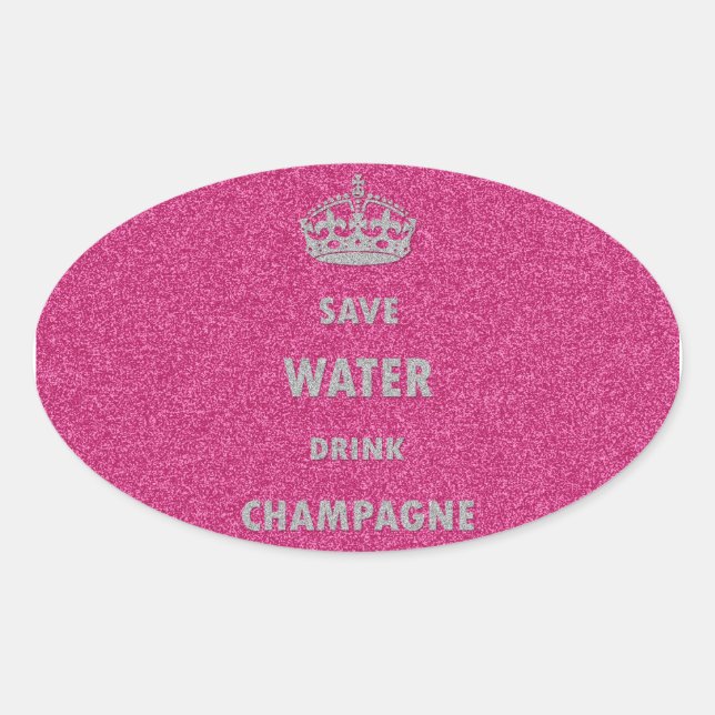 Beautiful cool girly save water drink champagne cr oval sticker (Front)