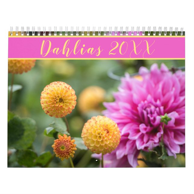 Beautiful Dahlia Photography Calendar (Cover)