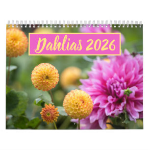 Beautiful Dahlias Photography 2023 Calendar