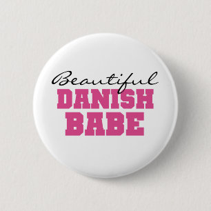 Beautiful Danish Babe 6 Cm Round Badge