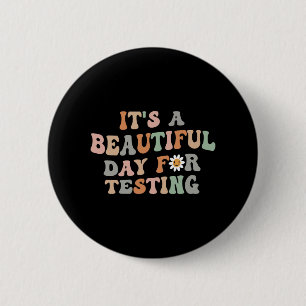 Beautiful Day For Testing Test Day Groovy Teacher 6 Cm Round Badge