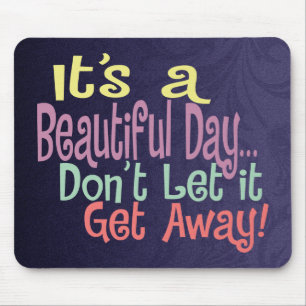 Beautiful Day Mousepad
