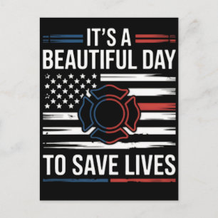 Beautiful Day To Save Lives Firefighter PNG Holiday Postcard