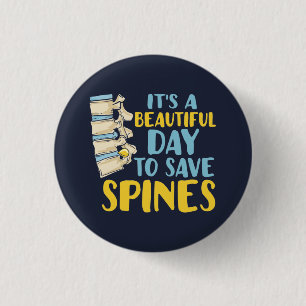 Beautiful Day To Save Spines Chiropractor  3 Cm Round Badge