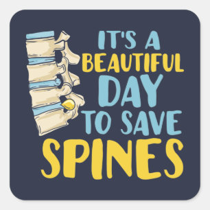 Beautiful Day To Save Spines Chiropractor Square Sticker