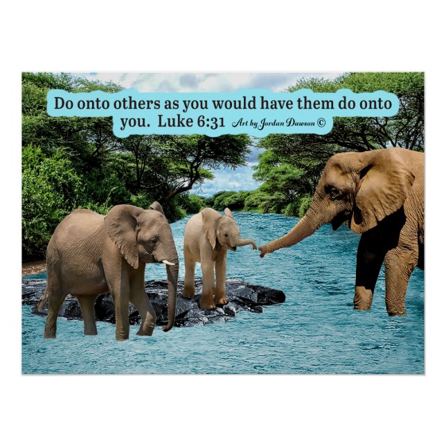 Beautiful Elephant Scripture Luke 6:31 Poster (Front)