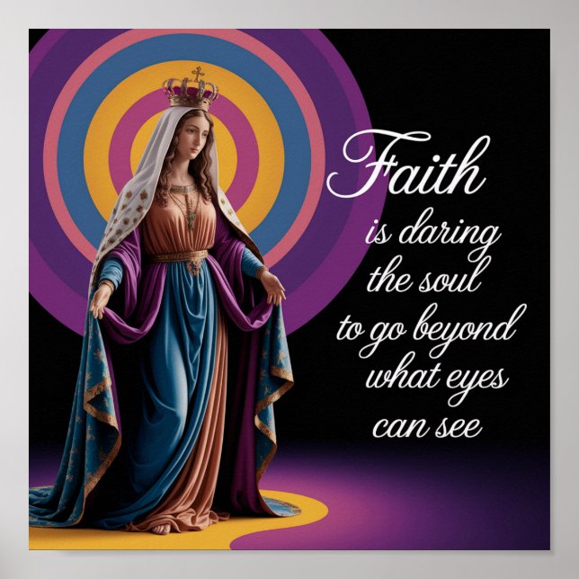 Beautiful Faith Quote and Mary Poster (Front)