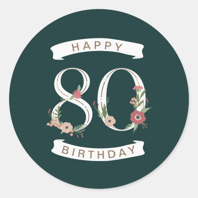 Beautiful Floral Numerals 80th Birthday Classic Round Sticker (Front)