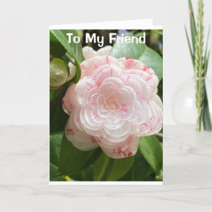 "BEAUTIFUL FLOWER FOR A BEAUTIFUL "FRIEND" CARD
