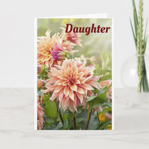 **BEAUTIFUL FLOWER** FOR BEAUTIFUL *DAUGHTER* CARD