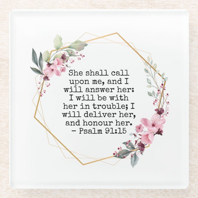 Beautiful Flowers Psalm 91 Glass Coaster (Front)