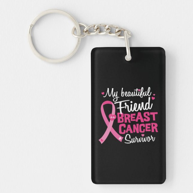 Beautiful Friend Breast Cancer Survivor Key Ring (Front)