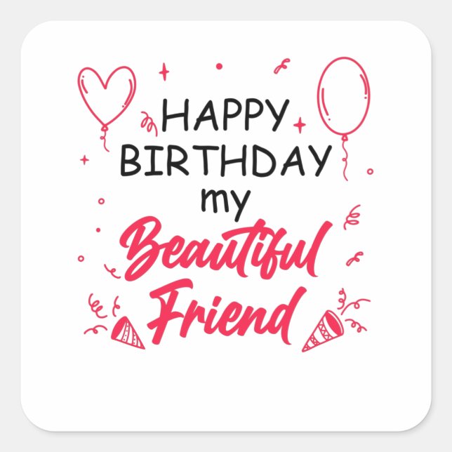 Beautiful Friends Birthday Square Sticker (Front)