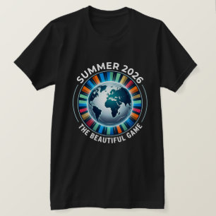 Beautiful Game Soccer Fan 2026  T-Shirt
