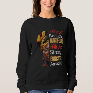 Beautiful Garifuna Woman - Fearless, Strong, Educa Sweatshirt