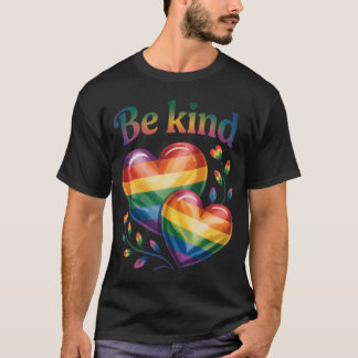 Beautiful Gay Pride Rainbow Hearts Be kind  T-Shirt