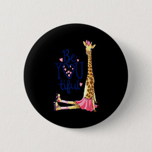 Beautiful Giraffe _ Inspire Be You Giraffe Animal 6 Cm Round Badge