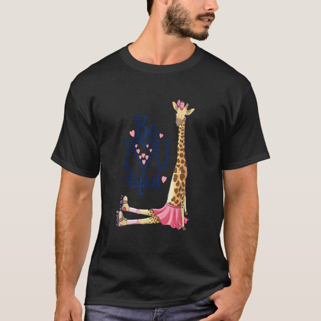 Beautiful Giraffe Inspire Be You Giraffe Animal  T-Shirt (Front)