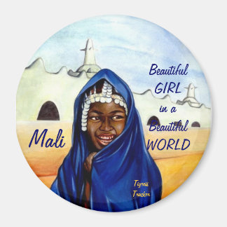 Beautiful Girl in a Beautiful World, Mali Magnet