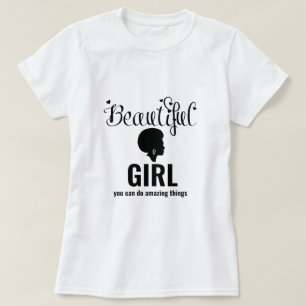 Beautiful Girl Inspirational Afro T-Shirt