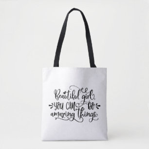 Beautiful Girl You Can Do Amazing Things Girl Trip Tote Bag