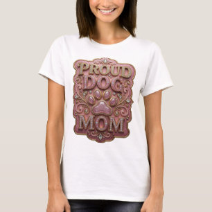 Beautiful Gold PROUD DOG MOM Design T-Shirt