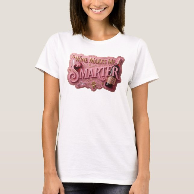 Beautiful Gold WINE MAKES ME SMARTER Graphic Tee (Front)