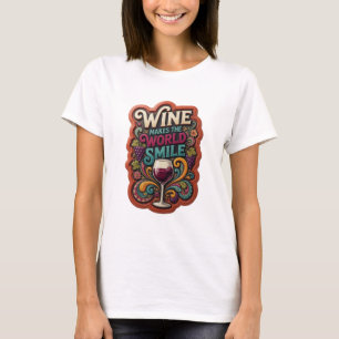 Beautiful Gold WINE MAKES THE WORLD SMILE T-Shirt