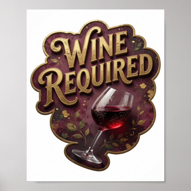 Beautiful Gold WINE REQUIRED Print (Front)