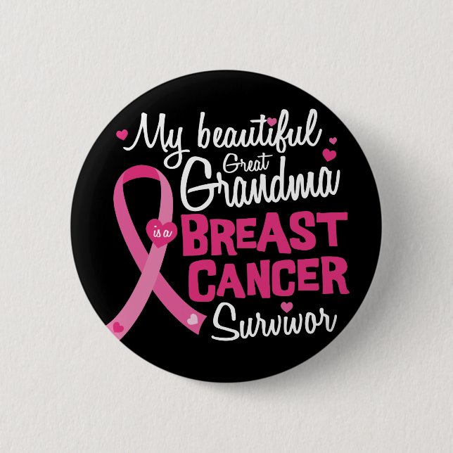 Beautiful Great Grandma Breast Cancer Survivor 6 Cm Round Badge (Front)
