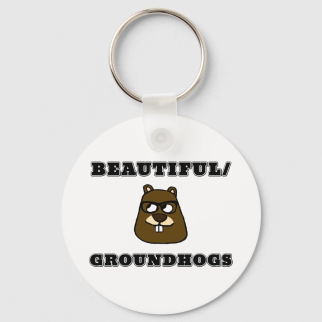 Beautiful/Groundhogs Key Ring (Front)