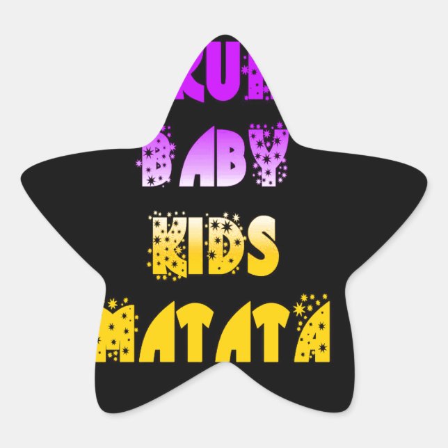 Beautiful Hakuna Matata Art Print Star Sticker (Front)