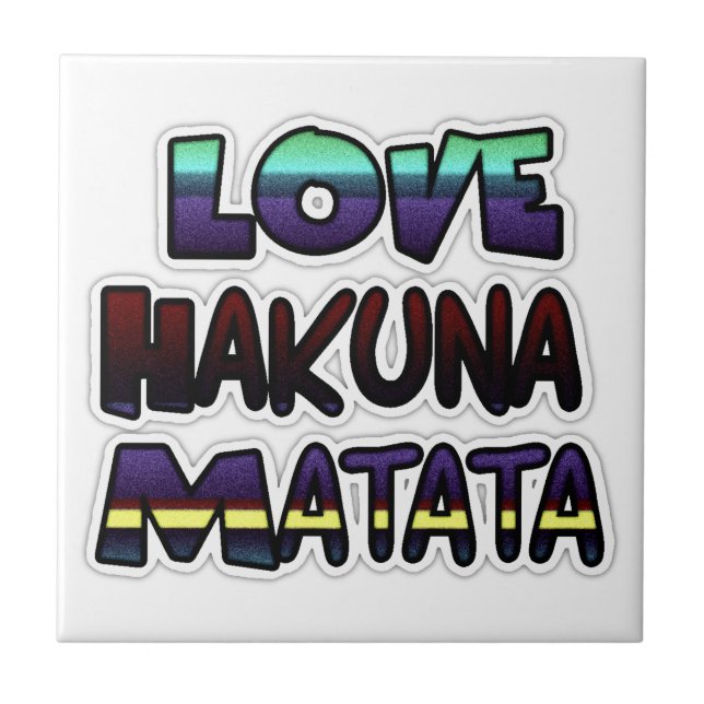 Beautiful Hakuna Matata Art Print Tile (Front)