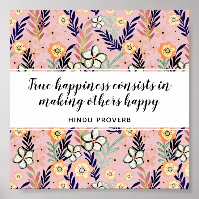 Beautiful Happiness Quote Floral Inspirational Art Poster (Front)