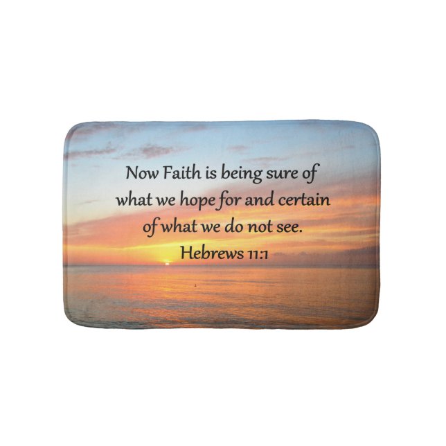 BEAUTIFUL HEBREWS 11:1 SUNRISE DESIGN BATH MAT (Front)