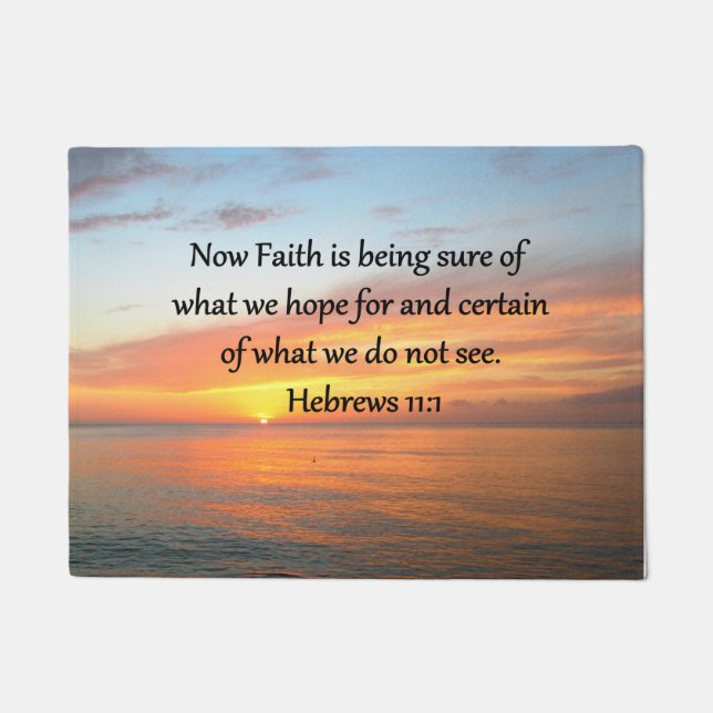 BEAUTIFUL HEBREWS 11:1 SUNRISE DESIGN DOORMAT (Front)
