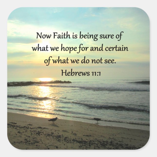 BEAUTIFUL HEBREWS 11:1 SUNRISE SQUARE STICKER (Front)
