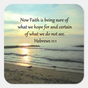 BEAUTIFUL HEBREWS 11:1 SUNRISE SQUARE STICKER