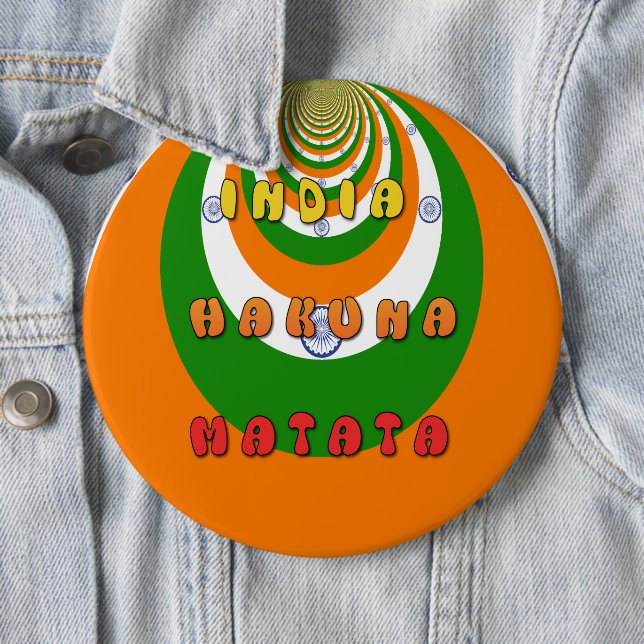 Beautiful India National Flag Colours Hakuna Matat 6 Cm Round Badge (In Situ)