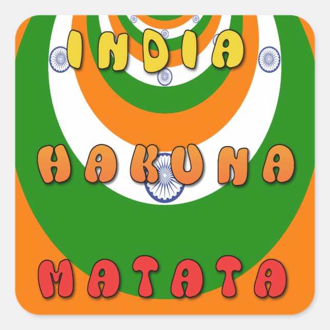Beautiful India National Flag Colours Hakuna Matat Square Sticker (Front)
