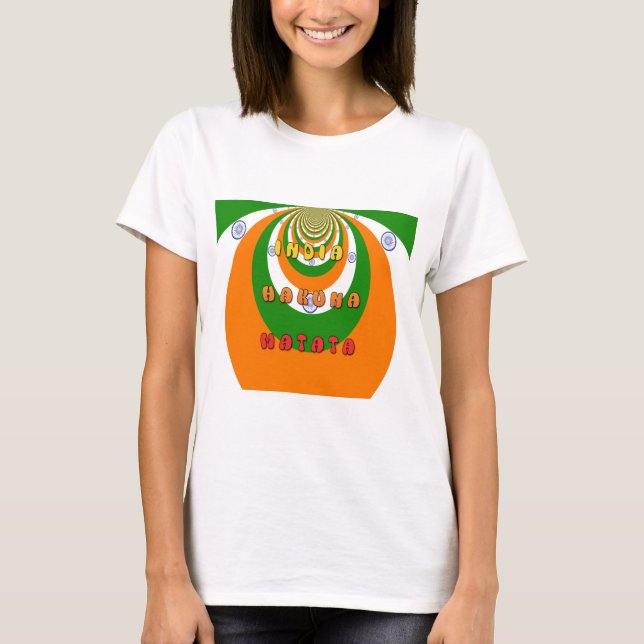 Beautiful India National Flag Colours Hakuna Matat T-Shirt (Front)
