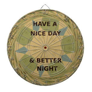 Beautiful Inspirational Have a Nice Day. Camo  Art Dartboard
