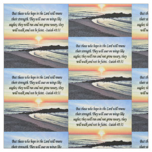 BEAUTIFUL ISAIAH 40:31 INSPIRATION SUNRISE FABRIC