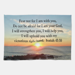 BEAUTIFUL ISAIAH 41:10 SUNRISE TEA TOWEL